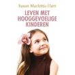 Leven met hooggevoelige kinderen