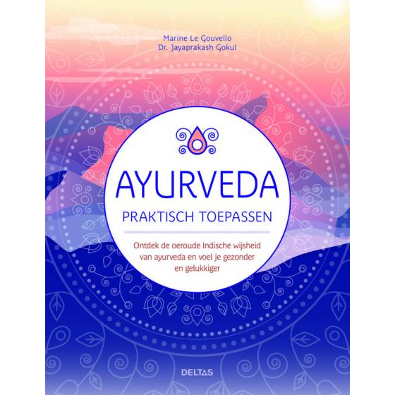 Ayurveda praktisch toepassen