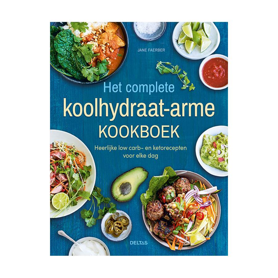 Het complete koolhydraatarme kookboek