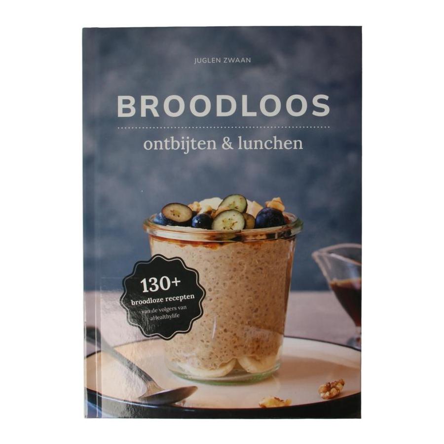 Broodloos ontbijten & lunchen
