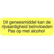 Strooketiket rijvaardigheid alcohol 30 x 7mm