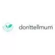 Donttellmum